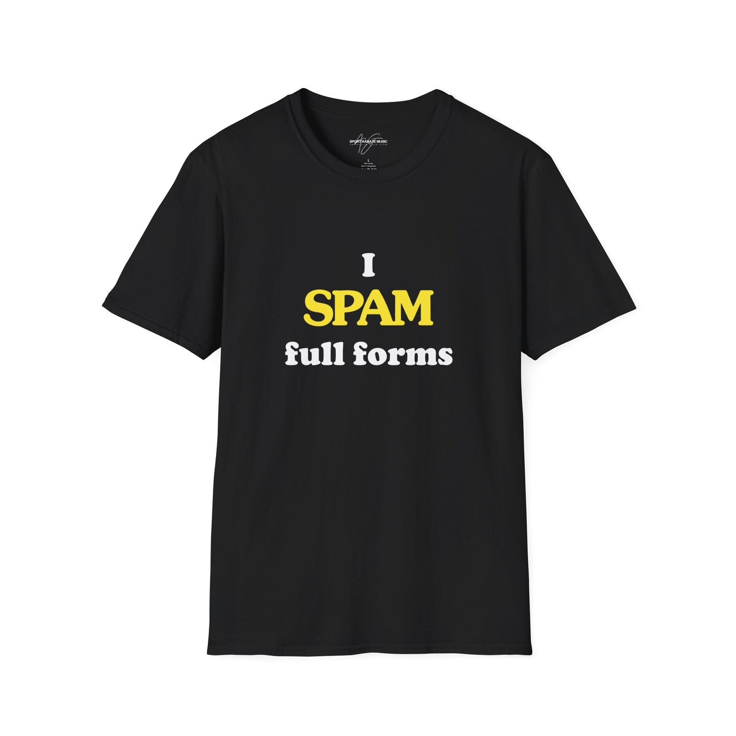 Black "I SPAM full forms" T-Shirt